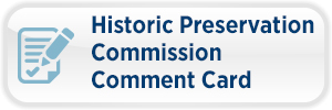 Historic Preservation Commission Comment Card